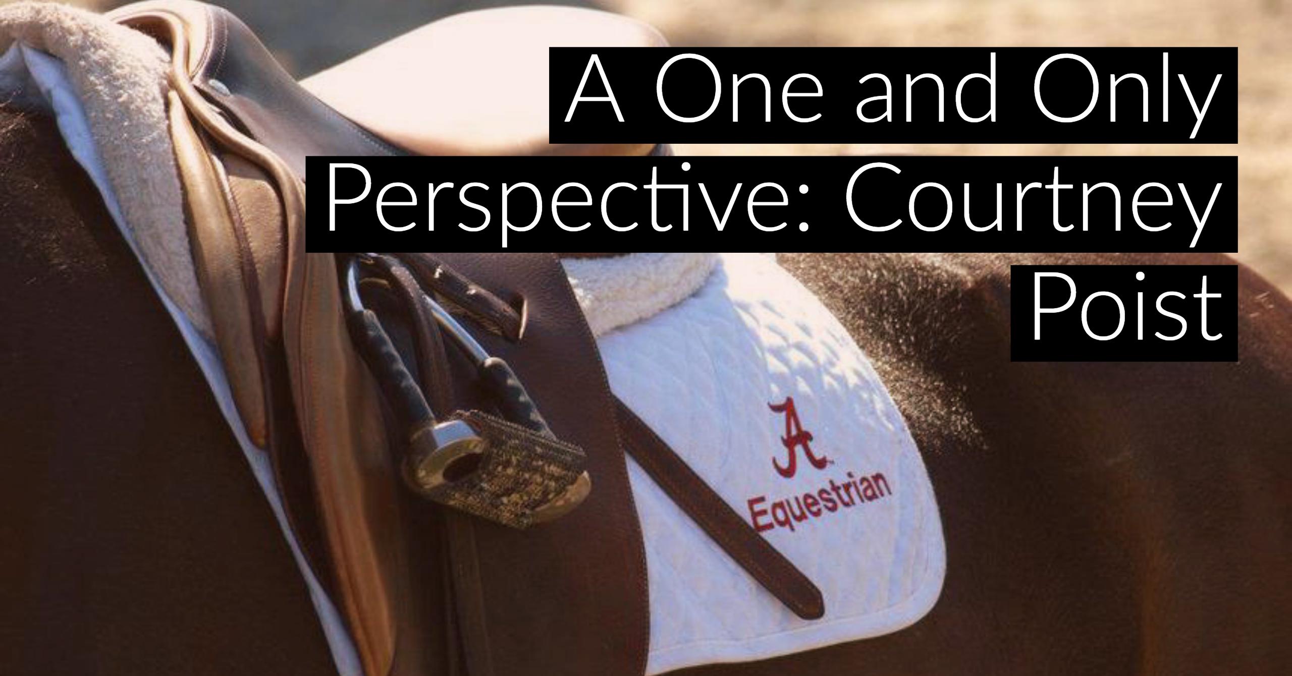 A One and Only Perspective: Courtney Poist