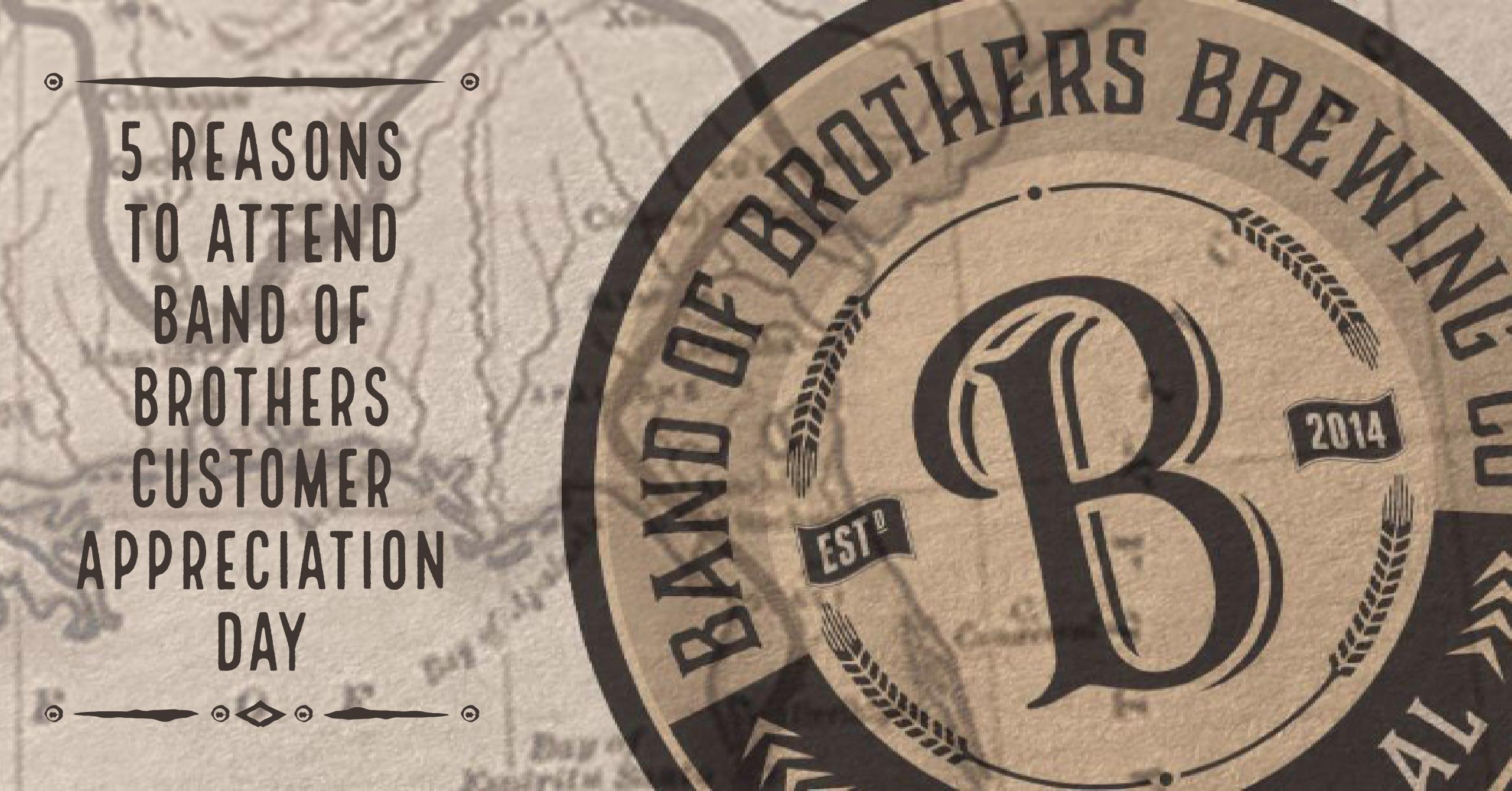 Top 5 Reasons to Attend Band of Brothers’ Customer Appreciation Day