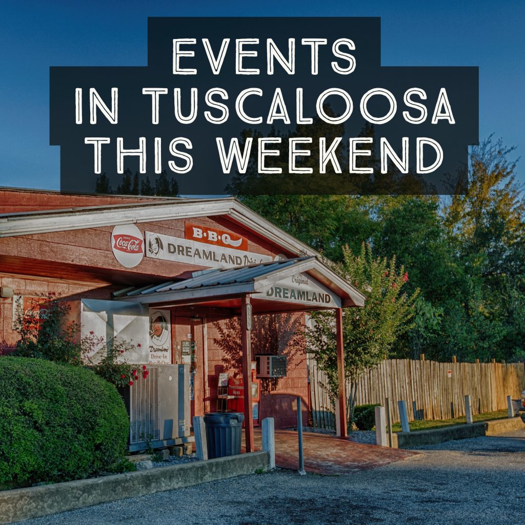 tuscaloosa, things to do in tuscaloosa, events in tuscaloosa, new year's tuscaloosa, alabama basketball, winter, food, what to do in tuscaloosa, weekend in tuscaloosa, weekend tuscaloosa