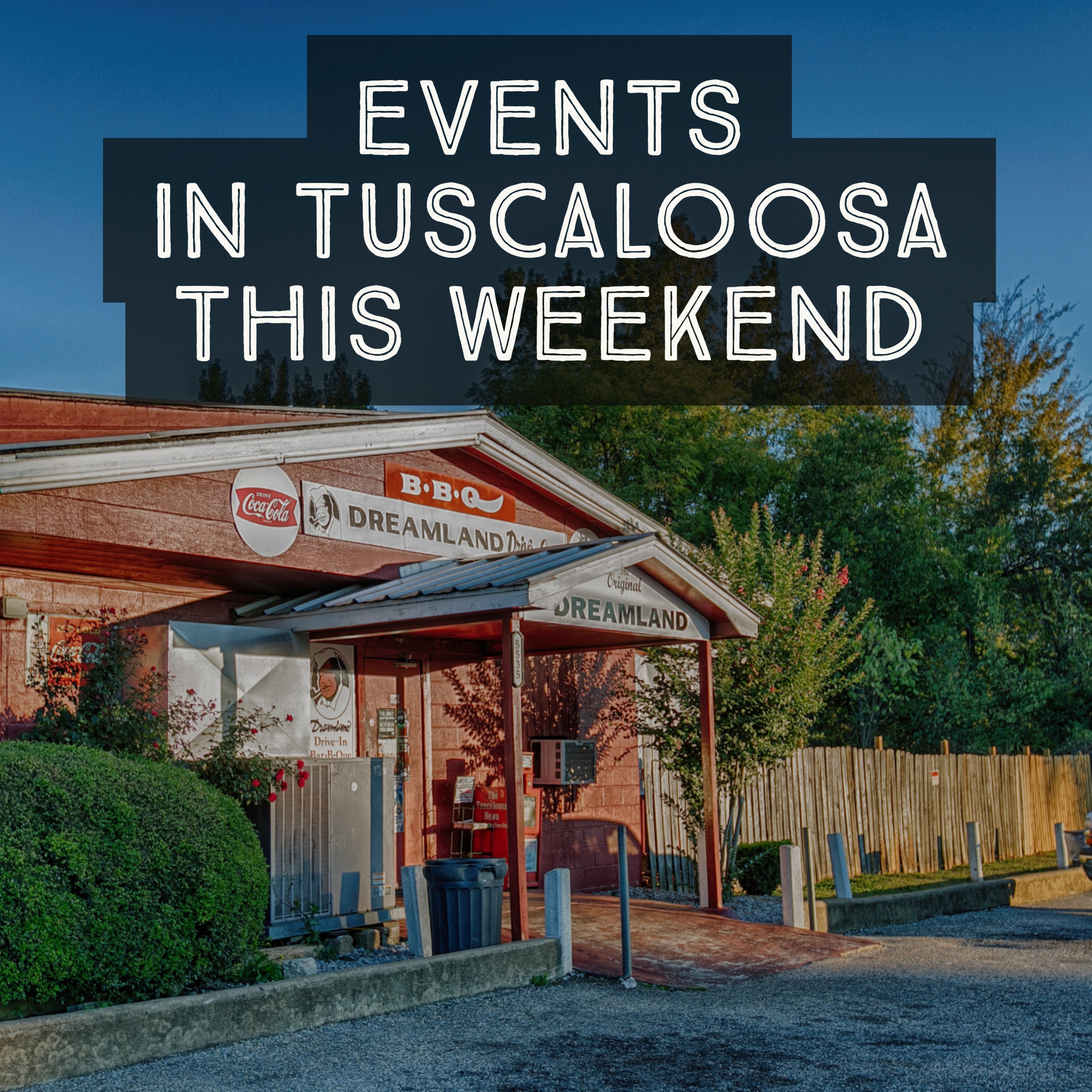 Events in Tuscaloosa This Weekend