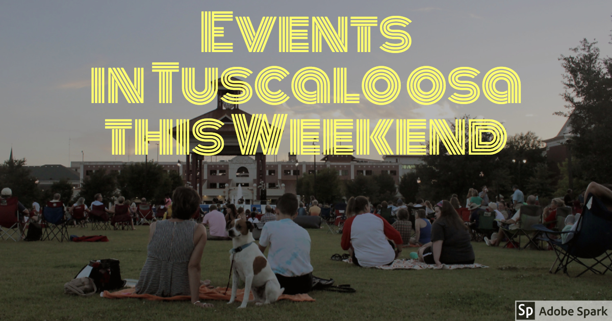 Events in Tuscaloosa this Weekend