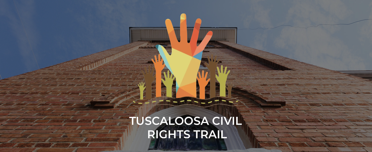 Explore New Tuscaloosa Civil Rights Trail Digital Passport