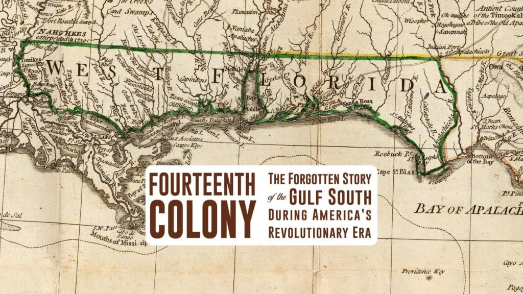 An antique map highlights the Gulf South region during America's revolutionary era, emphasizing its significance as the Fourteenth Colony