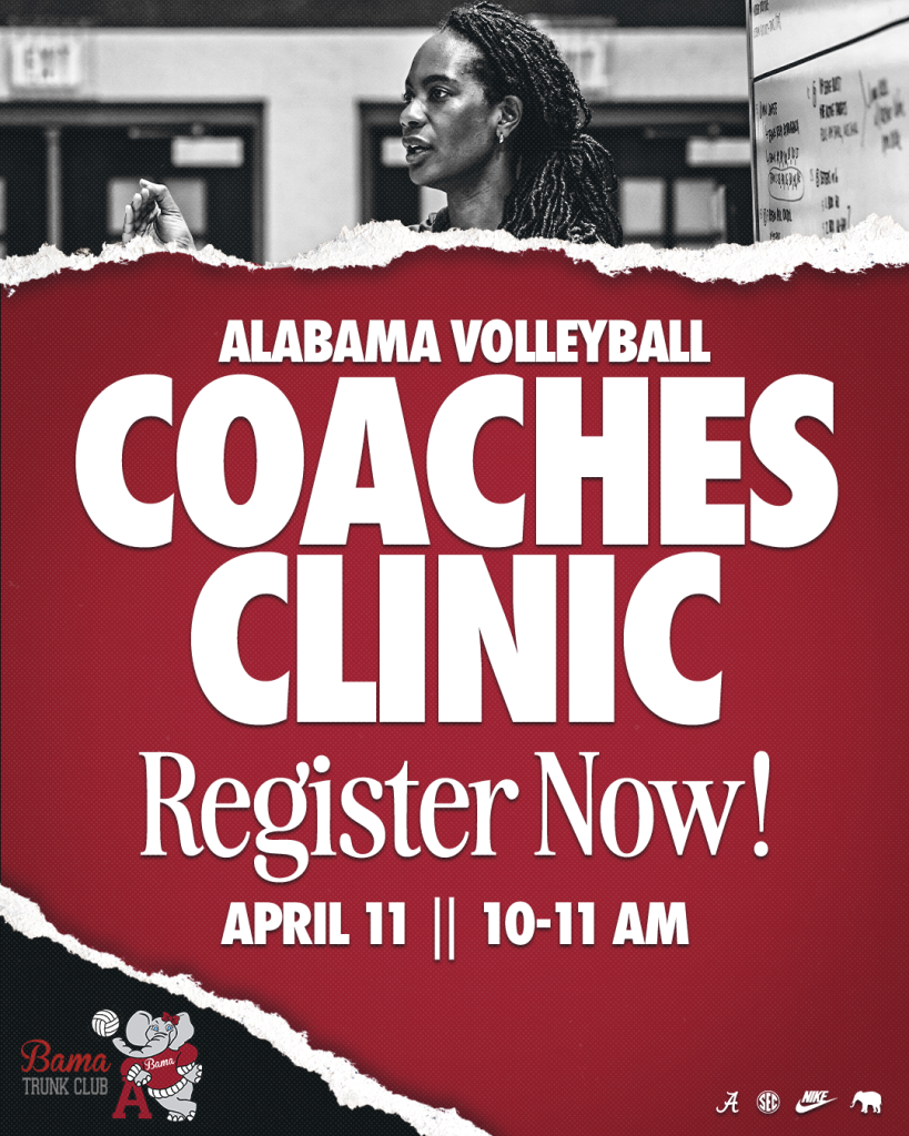 Alabama volleyball coaches clinic, register now! in Tuscaloosa, Alabama.