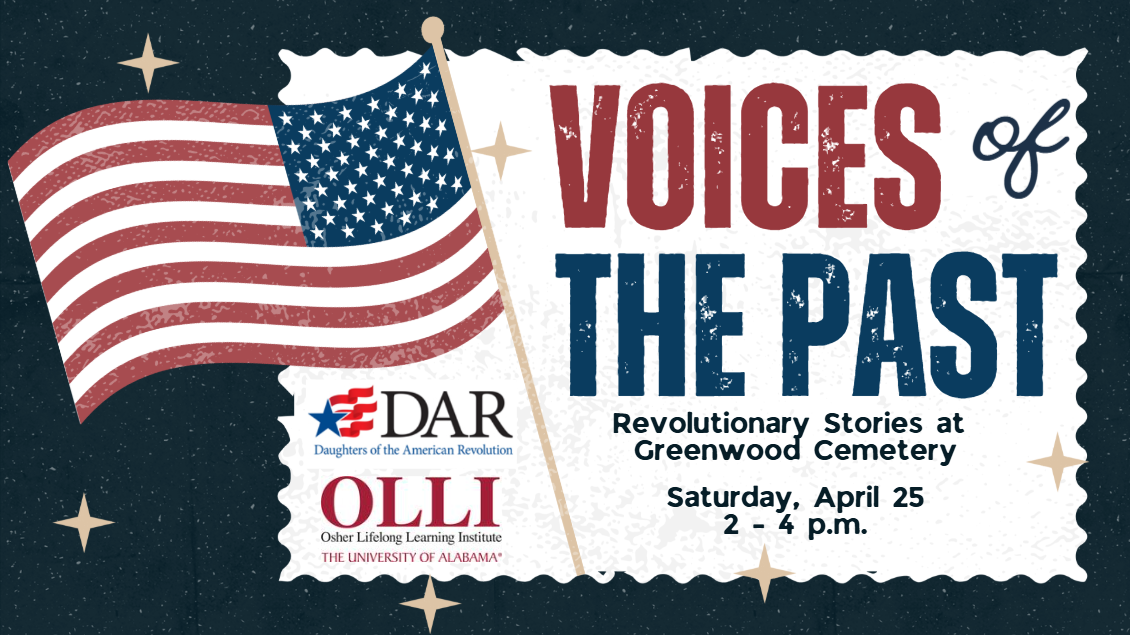 A historical event poster featuring the American flag and logos for DAR, Daughters of the American Revolution, OLLI, and the University of Alabama