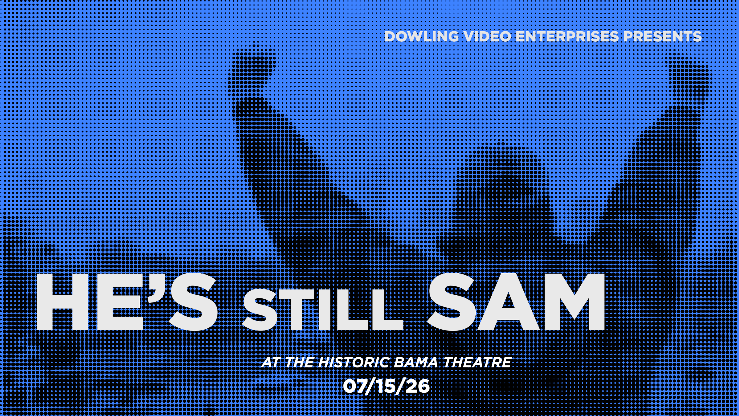 A stylized poster for the play 'He's Still Sam' featuring a silhouette of a person with arms raised against a blue background in Tuscaloosa, Alabama.
