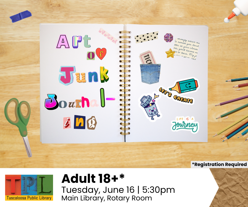 A colorful spiral notebook with stickers and cut-out letters spelling 'Art of Junk Journaling' on the cover, surrounded by art supplies like scissors, glue, and colored pencils in Tuscaloosa, Alabama.
