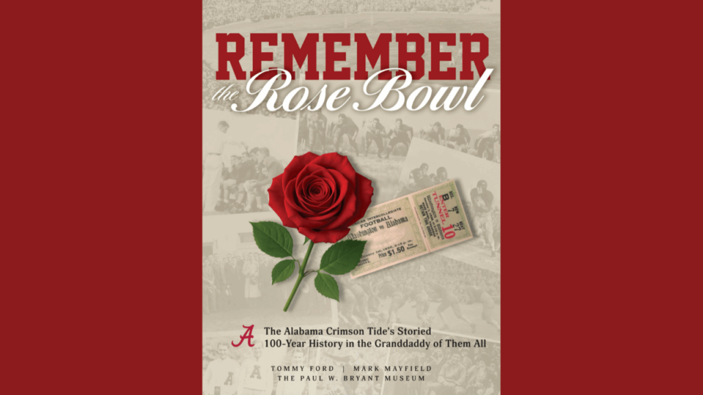 A book cover titled Remember the Rose Bowl featuring a red rose and vintage ticket in Tuscaloosa, Alabama.